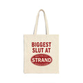 Biggest Slut At New York City Strand 18 Miles Of Books Tote Bag