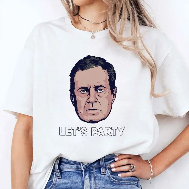 Bill Belichick Let’s Party T Shirt