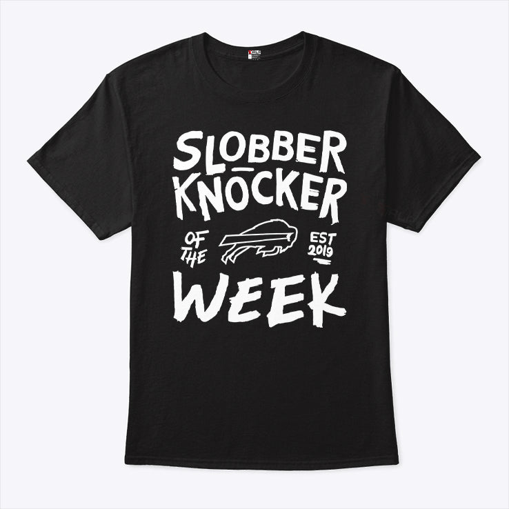 Bills Bobby Babich Slobber Knocker Of The Week Shirt