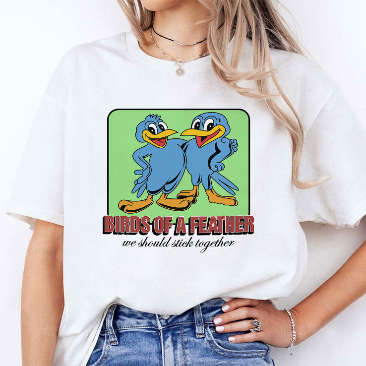 Birds Of A Feather We Should Stick Together T Shirt