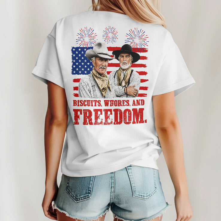 Biscuits Whores And Freedom Funny Lonesome Dove Western Movie Quote T Shirt