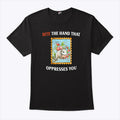 Bite The Hand That Oppresses You Shirt