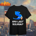 Blue Worm On A String Holding Gun Any Last Squirm Shirt