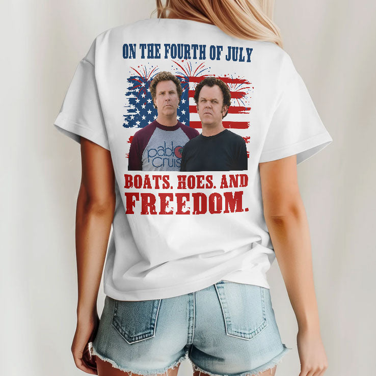Boats Hoes And Freedom Funny Step Brothers 4th of July T Shirt
