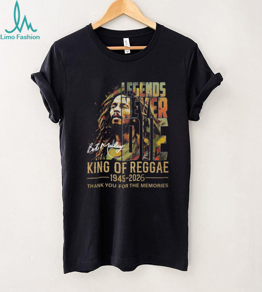 Bob Marley King of Reggae Legends Never Die 1945 2026 Tribute Shirt