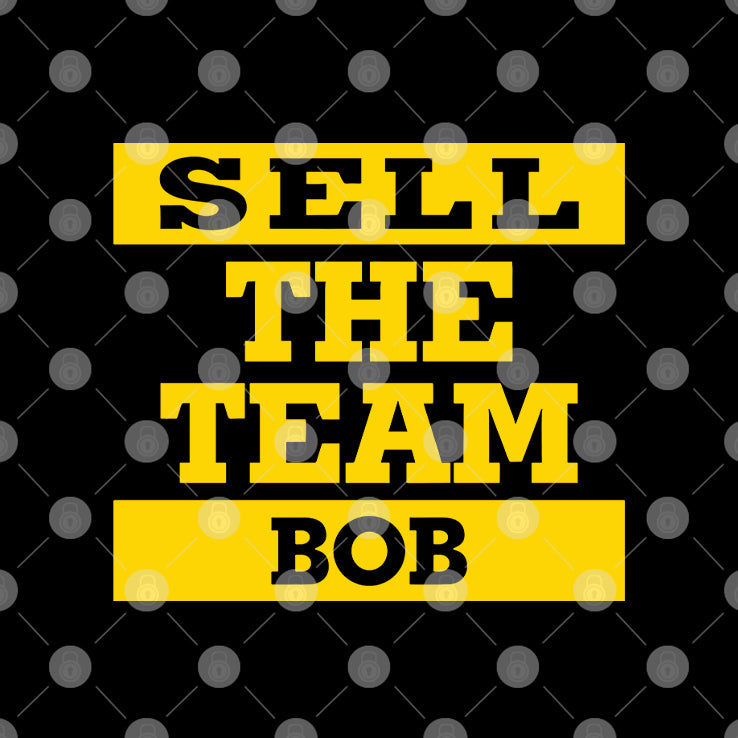 Bob Nutting Bob Sell The Team Shirt