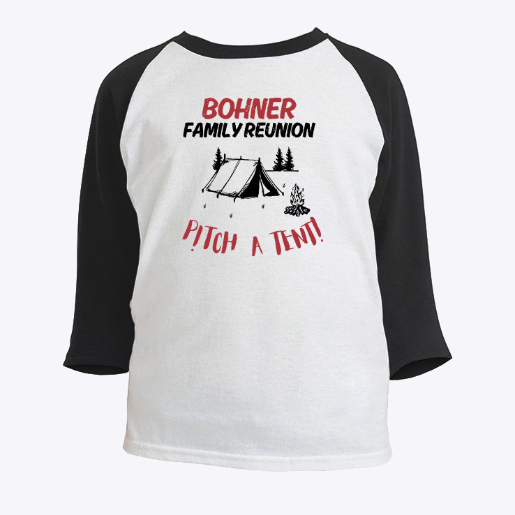 Bohner Family Reunion Pitch A Tent Raglan T Shirt