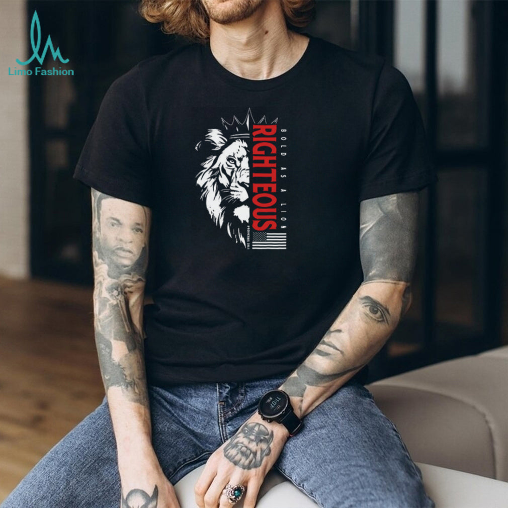 Bold As A Lion Righteous Patriotic Christian Scripture Graphic T shirt
