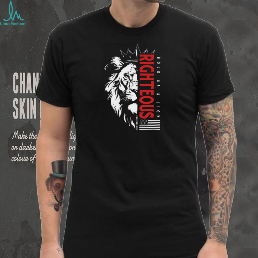 Bold As A Lion Righteous Patriotic Christian Scripture Graphic T shirt