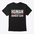 Border Czar Tom Homan Trump T Shirt