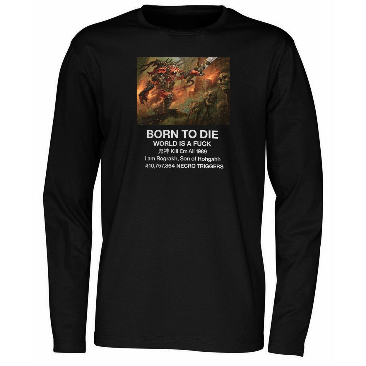 Born To Die I Am Rograkh Son Of Rohgahh Shirt