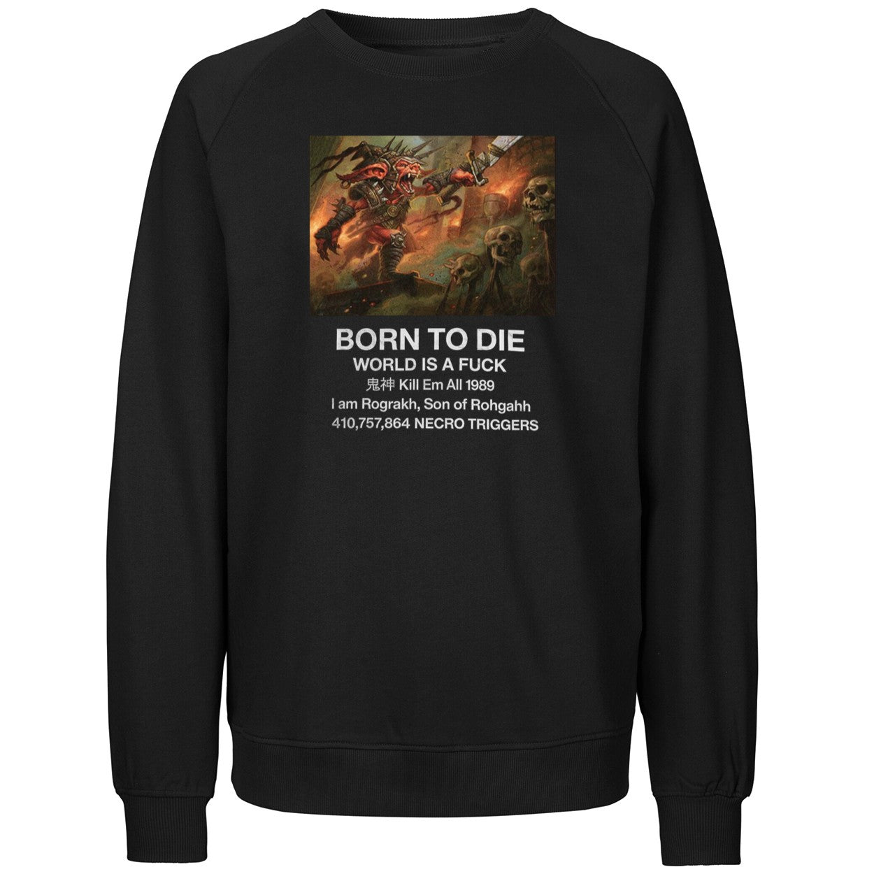 Born To Die I Am Rograkh Son Of Rohgahh Shirt