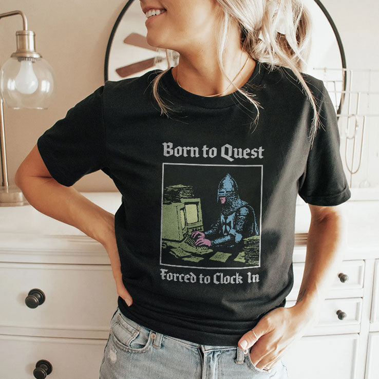 Born To Quest Forced To Clock In Knight Computer T Shirt