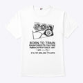 Born To Train Rainforests On Fire Backprop Since 1987 Shirt