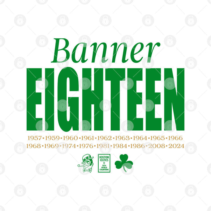 Boston Celtics Banner Eighteen 2024 T Shirt