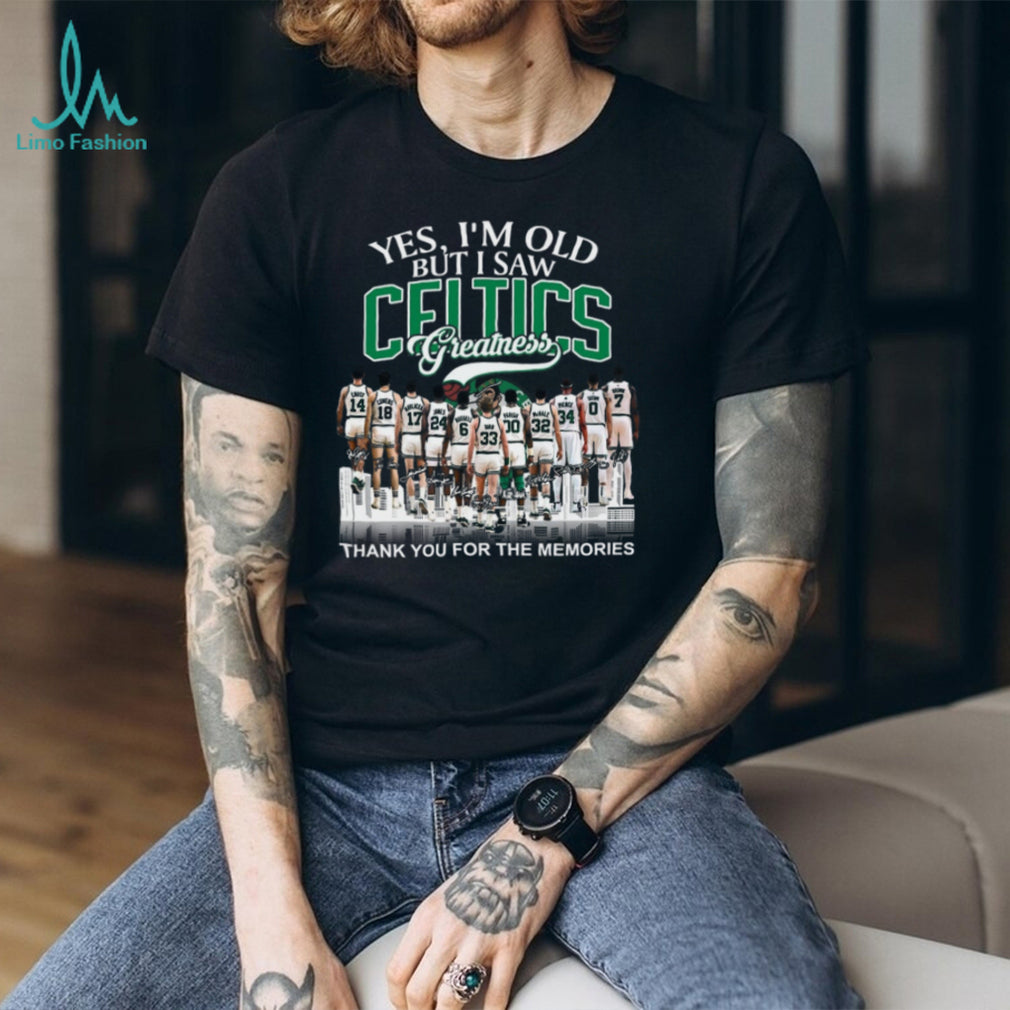 Boston Celtics Greatness Yes I’m Old Legends Skyline Signature T Shirt