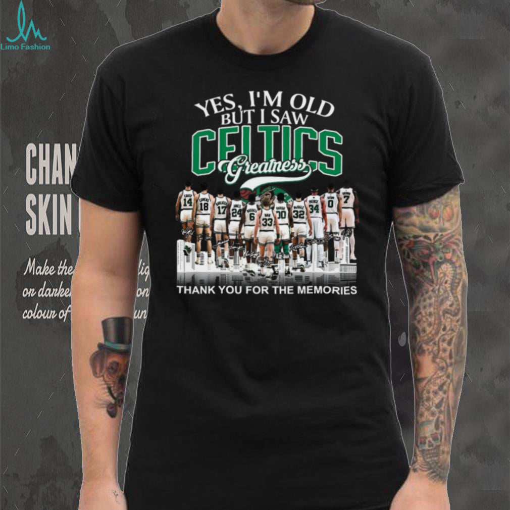 Boston Celtics Greatness Yes I’m Old Legends Skyline Signature T Shirt
