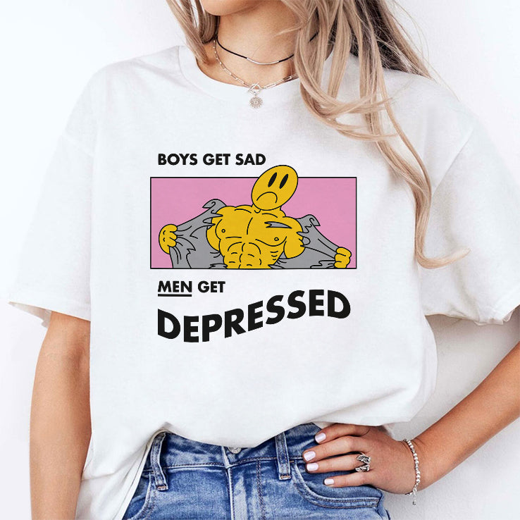 Boys Get Sad Men Get Depressed T Shirt