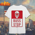 Breakingt 32 Buss Stop Shirt