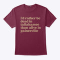 Brennen Oxford I’d Rather Be Dead In Tallahassee Than Alive In Gainesville Shirt
