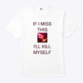 Briar League Of Legends If I Miss This Swarm I’ll Kill Myself Shirt