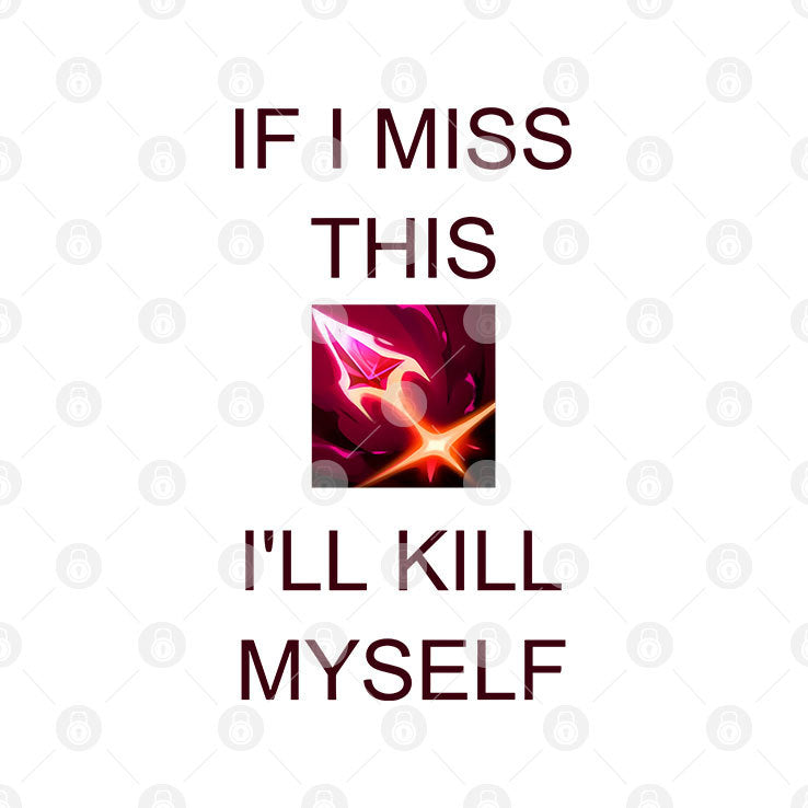 Briar League Of Legends If I Miss This Swarm I’ll Kill Myself Shirt