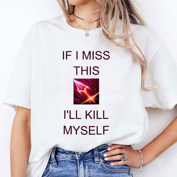 Briar League Of Legends If I Miss This Swarm I’ll Kill Myself Shirt