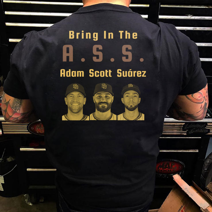 Bring In The Ass Adam Scott Suárez Shirt