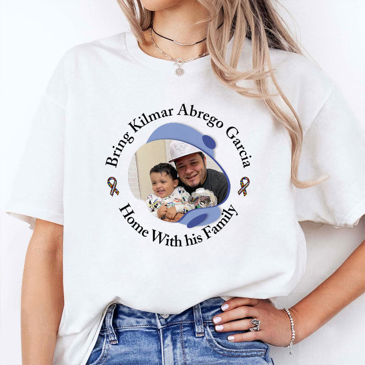 Bring Kilmar Abrego Garcia Home With His Family Shirt