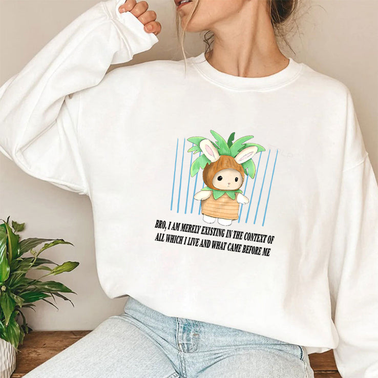 Bro I Am Merely Existing In The Context Of All Which I Live And What Came Before Me Shirt
