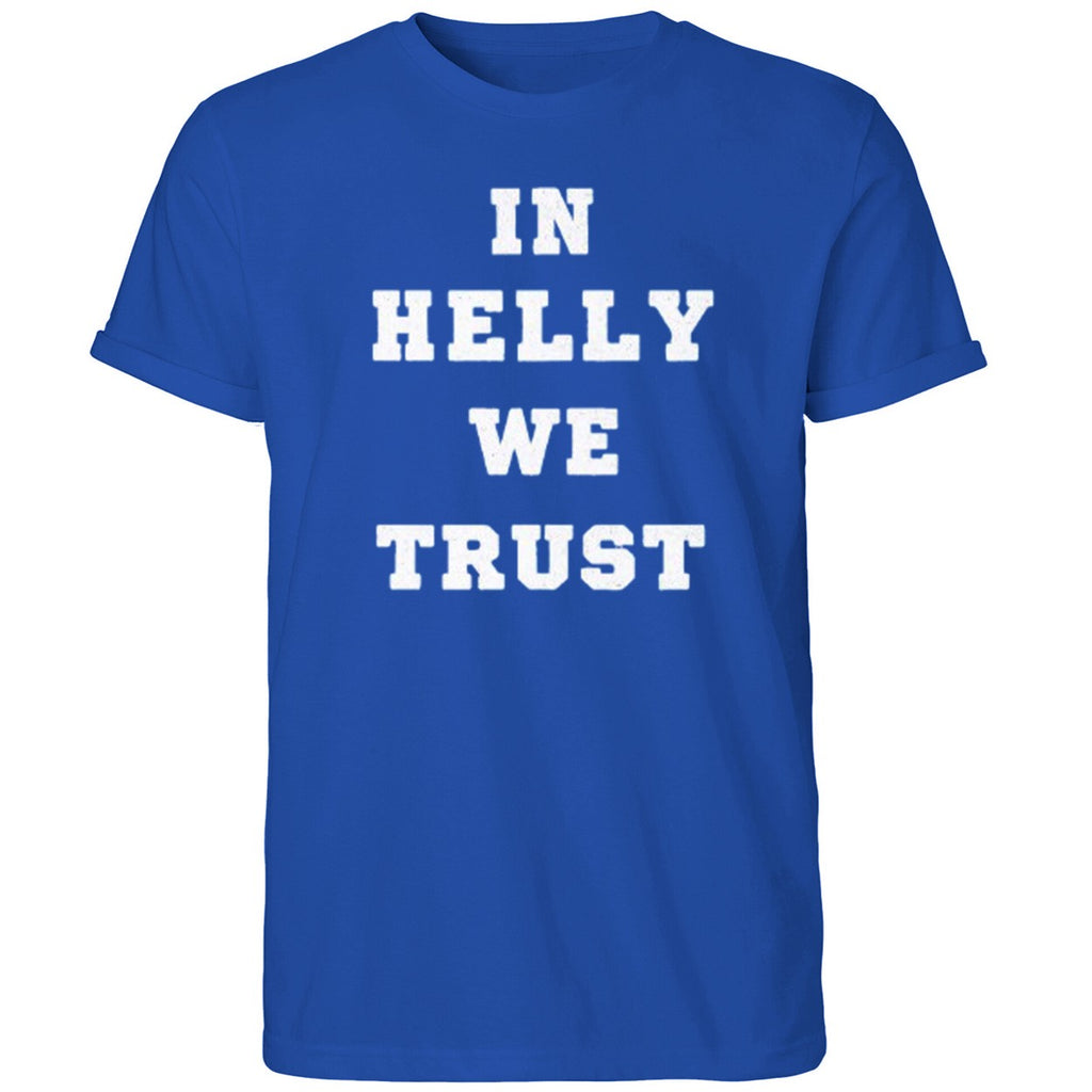 Brock Faber With In Helly We Trust Shirt