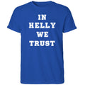 Brock Faber With In Helly We Trust Shirt