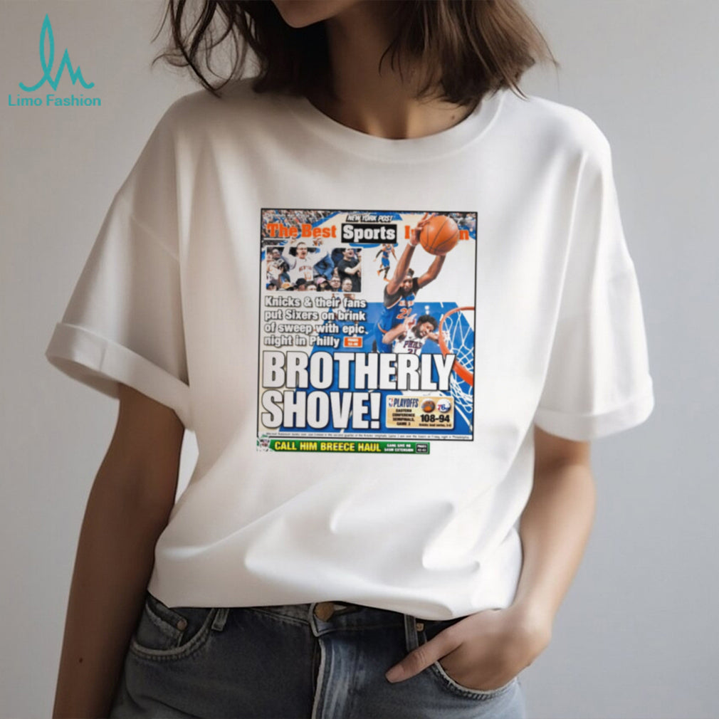 Brotherly Shove NY Post Knicks vs Sixers NBA Playoffs Sports T Shirt