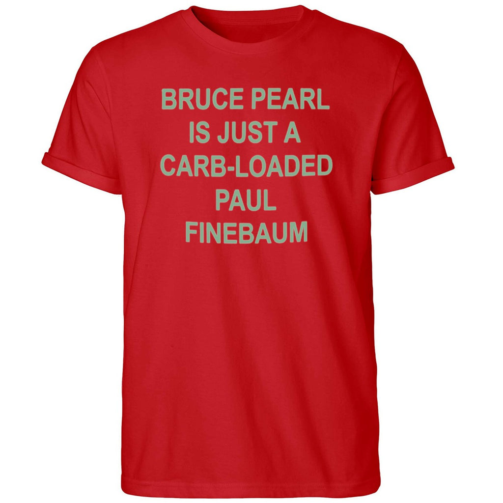 Bruce Pearl Is Just A Carb Loaded Paul Finebaum 2026 Shirt