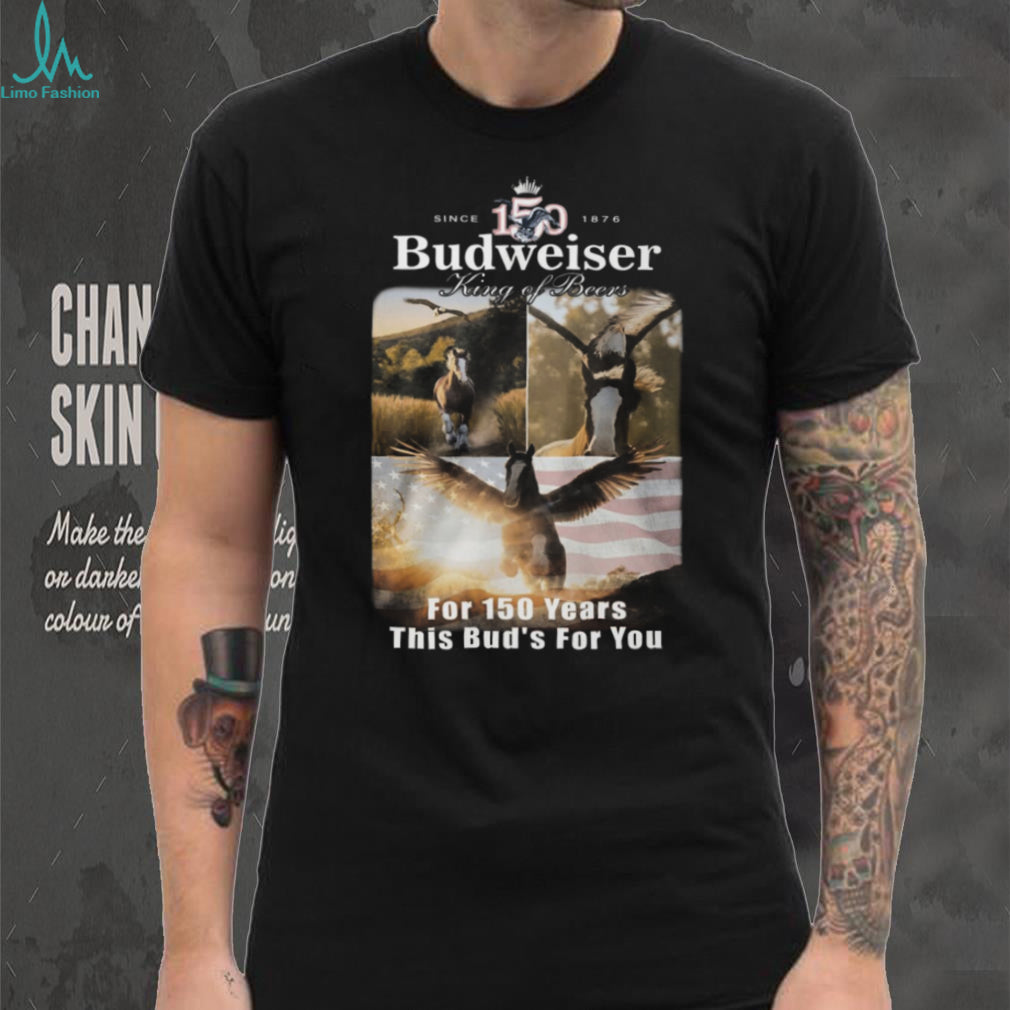 Budweiser 150 Years Anniversary King of Beers Clydesdale Horse T Shirt