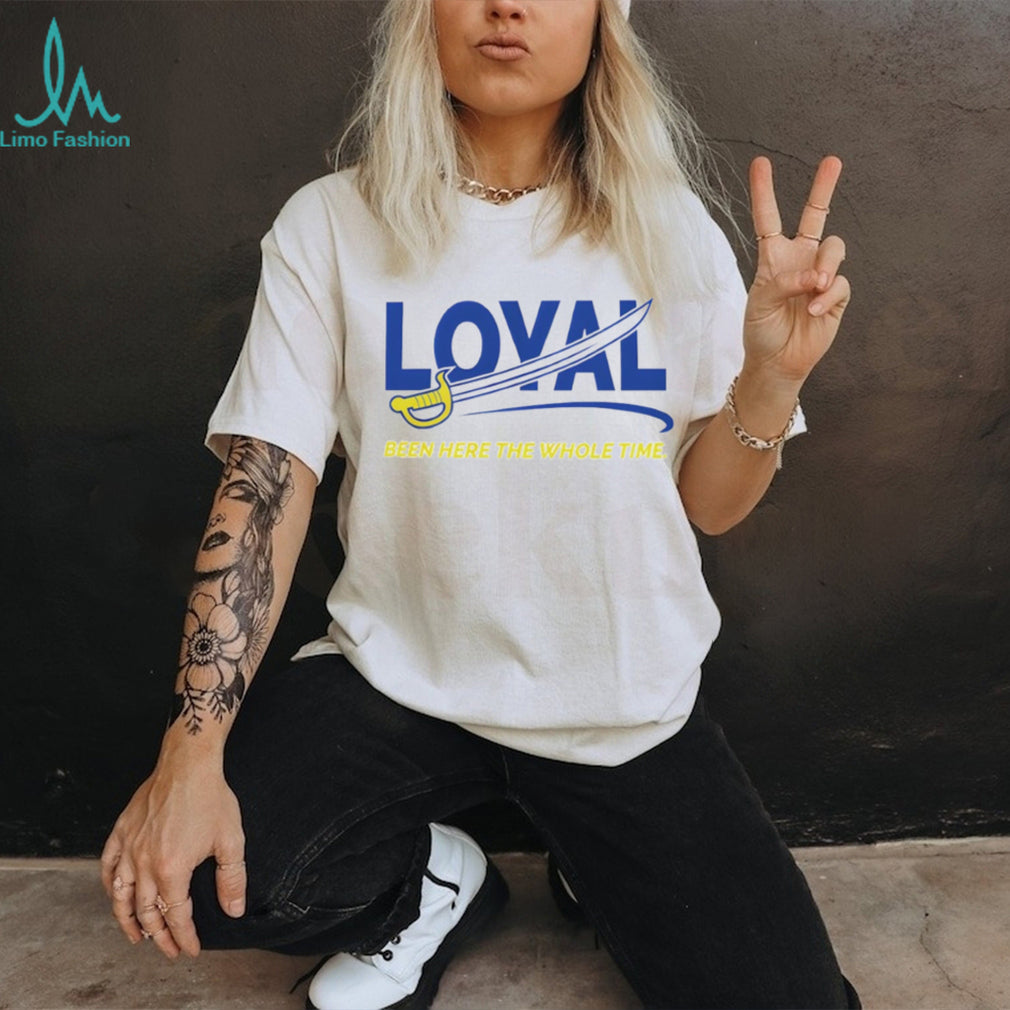 Buffalo Sabres Loyal Been Here The Whole Time T Shirt