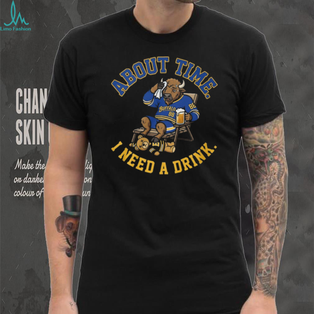 Buffalo Sabres Tired Buffalo I Need A Drink Hockey Fan T Shirt