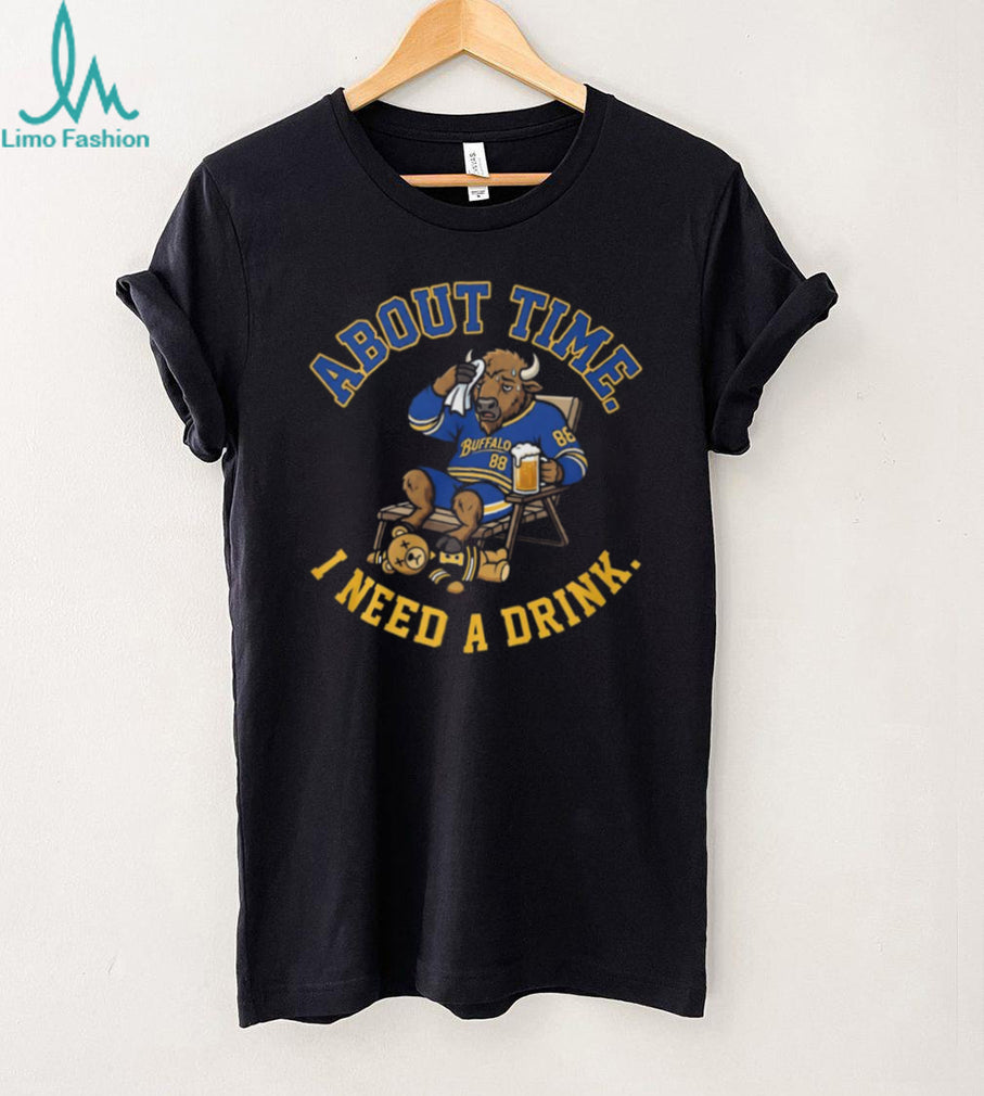 Buffalo Sabres Tired Buffalo I Need A Drink Hockey Fan T Shirt