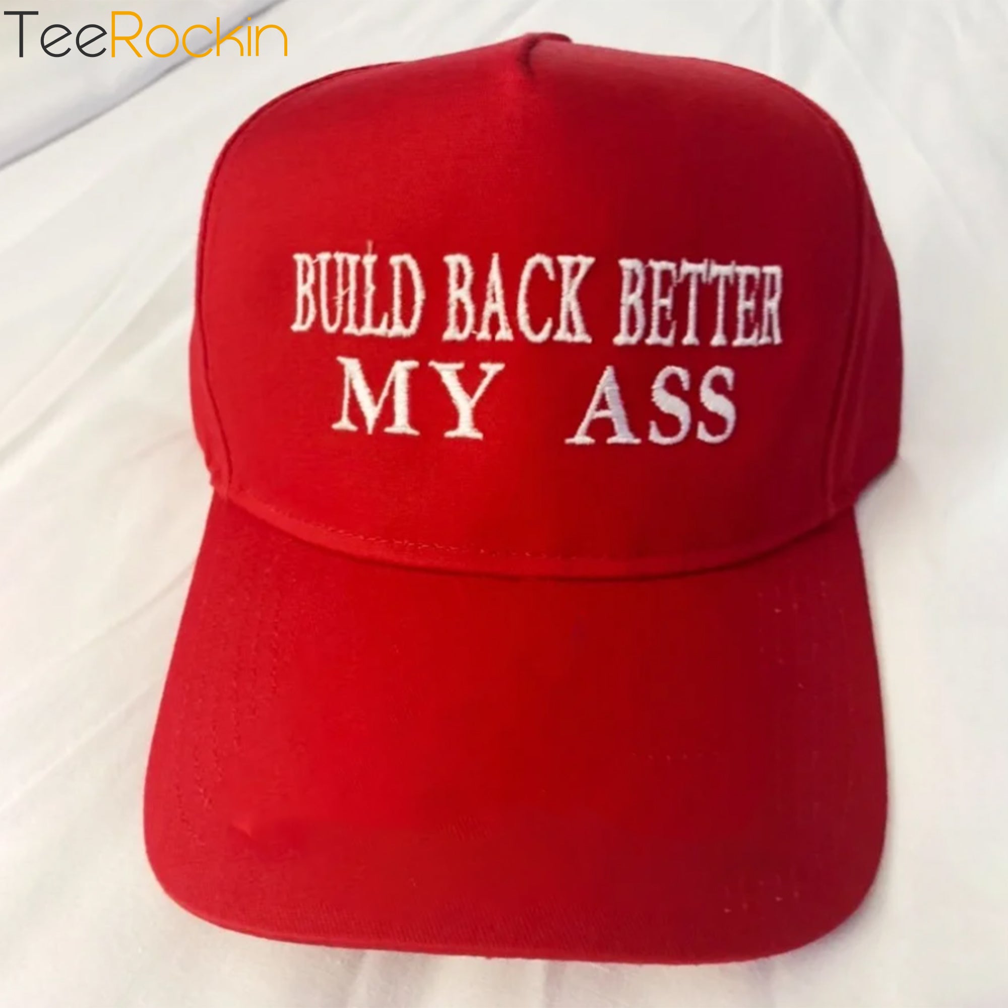 Build Back Better My Ass MAGA Hat