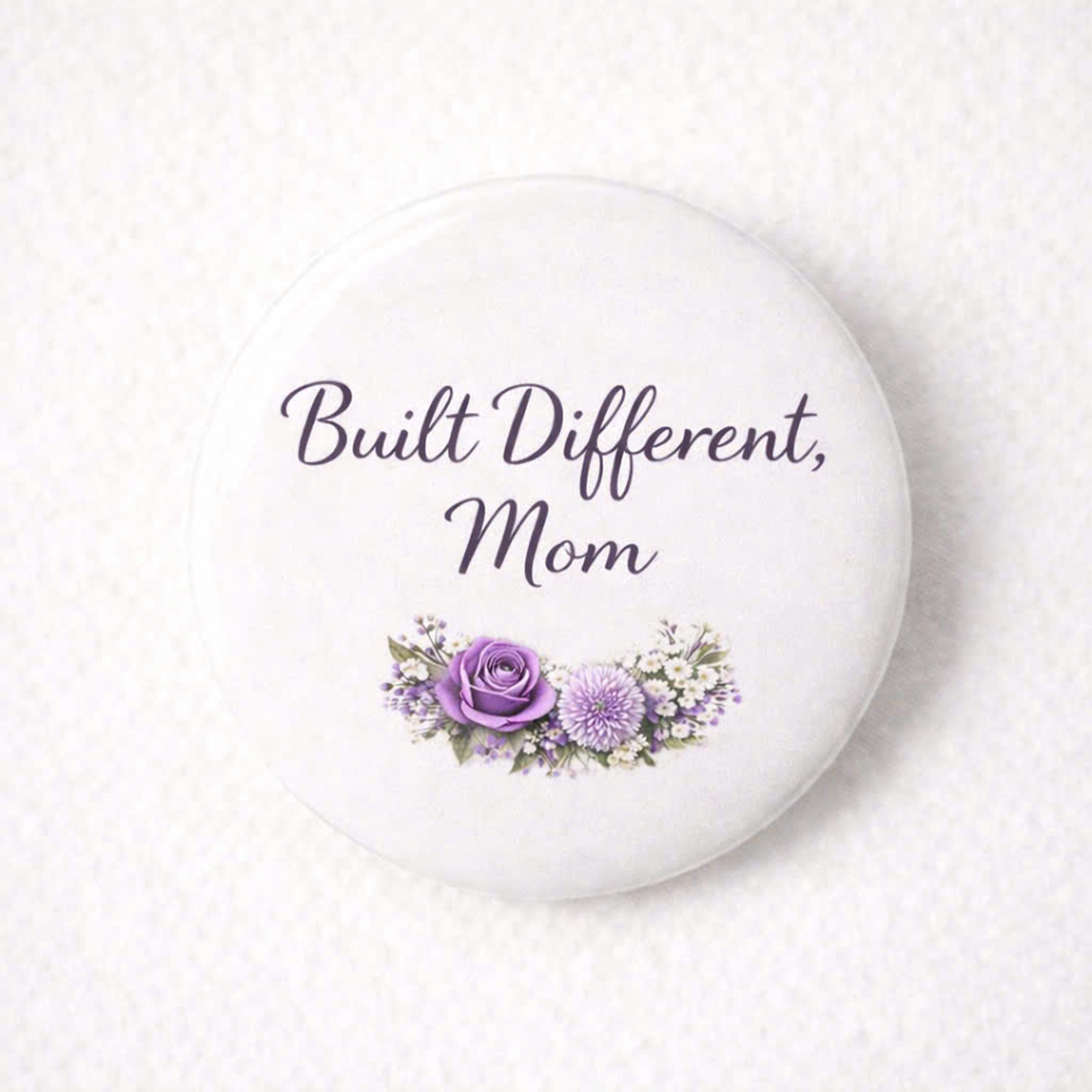 Mother’s Day Built Different Mom Button