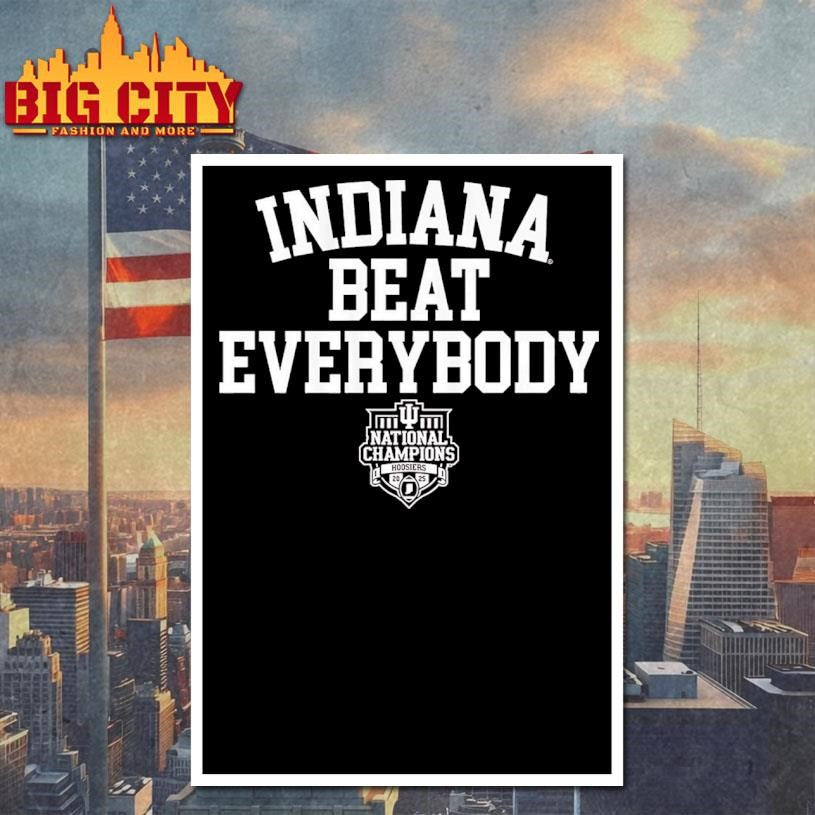 CFP National Champions Indiana Beat Everybody Shirt