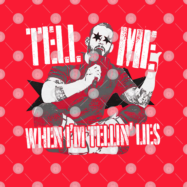 CM Punk Tell Me When I’m Telling Lies T Shirt