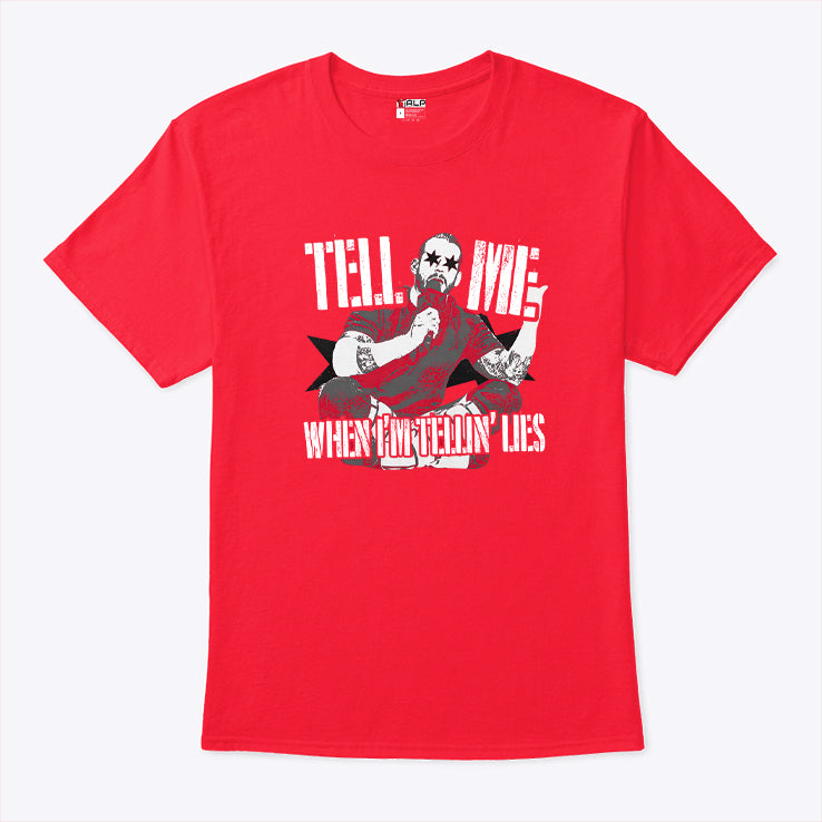 CM Punk Tell Me When I’m Telling Lies T Shirt