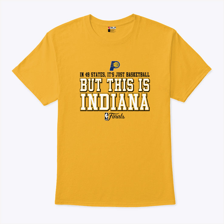Caitlin Clark In 49 States It’s Just Basketball But This Is Indiana Shirt