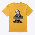 Caitlin Clark Saved The WNBA T Shirt