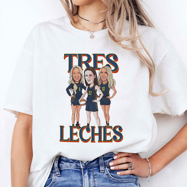 Caitlin Clark Sophie Cunningham And Lexie Hull Indiana Fever Tres Leches Shirt