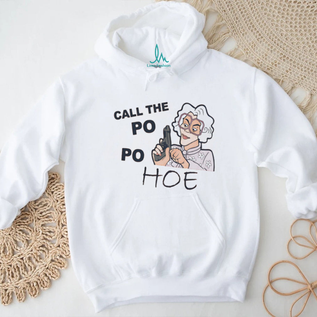 Call The Po Po Hoe Madea Gun Parody Funny Graphic T Shirt