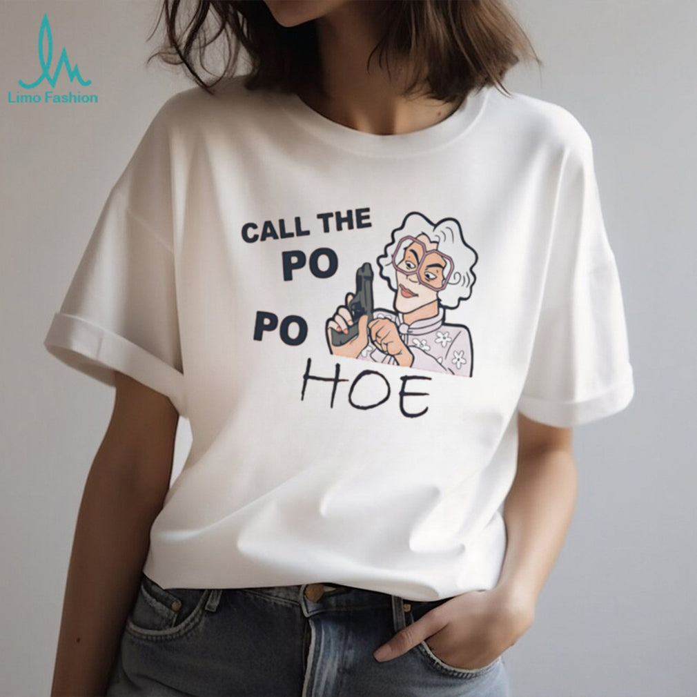 Call The Po Po Hoe Madea Gun Parody Funny Graphic T Shirt