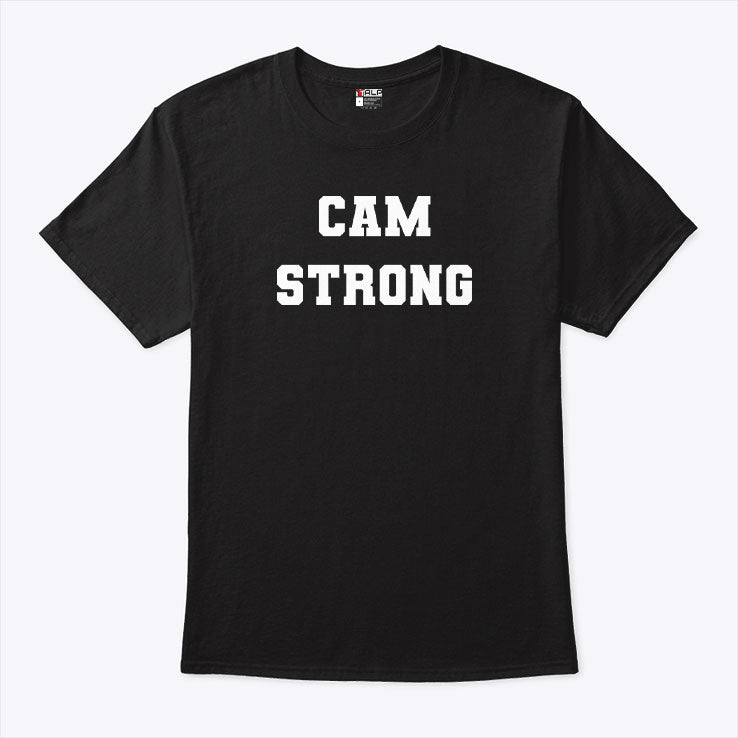 Cam Strong T Shirt