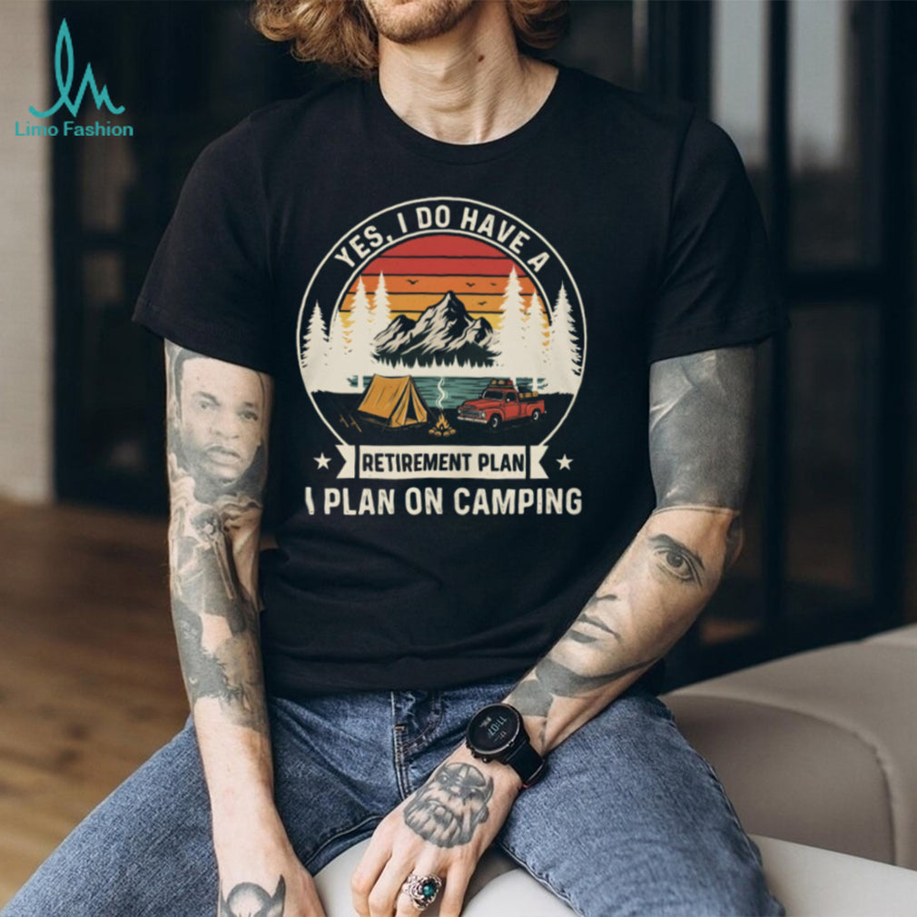 Camping Retirement Plan Vintage Mountain Sunset Shirt